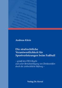 Buch Cover Die strafrechtliche Verantwortlichkeit für Sportverletzungen beim Fußball