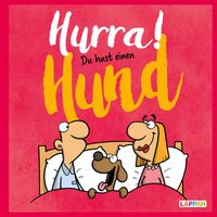 Buch Cover Hurra! Du hast einen Hund: Cartoons und lustige Texte für Hundefreunde