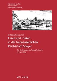 Buch Cover Essen und Trinken in der frühneuzeitlichen Reichsstadt Speyer