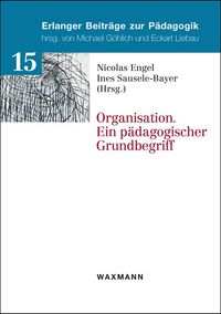 Buch Cover Organisation. Ein pädagogischer Grundbegriff