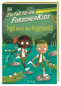 Buch Cover Ein Fall für die Forscher-Kids 5. Jagd durch den Regenwald