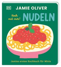 Buch Cover Jamies erstes Kochbuch für Minis. Koch mit mir! Nudeln