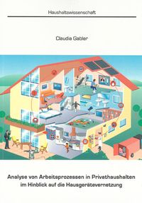 Buch Cover Analyse von Arbeitsprozessen in Privathaushalten im Hinblick auf die Hausgerätevernetzung