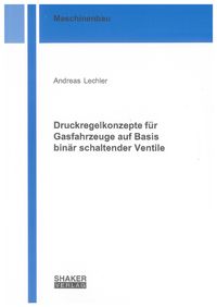 Buch Cover Druckregelkonzepte für Gasfahrzeuge auf Basis binär schaltender Ventile