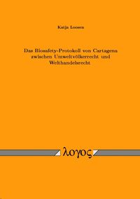 Buch Cover Das Biosafety-Protokoll von Cartagena zwischen Umweltvölkerrecht und Welthandelsrecht