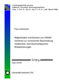 Buch Cover Möglichkeiten und Grenzen von URANS Verfahren zur numerischen Beschreibung instationärer, brennkammertypischer Wirbelströmungen