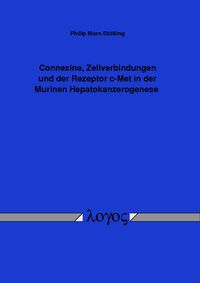Buch Cover Connexine, Zellverbindungen und der Rezeptor c-Met in der Murinen Hepatokanzerogenese