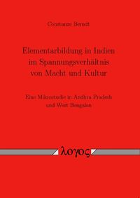 Buch Cover Elementarbildung in Indien im Spannungsverhältnis von Macht und Kultur