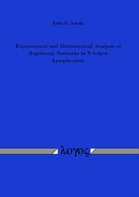 Buch Cover Experimental and Mathematical Analysis of Regulatory Networks in T-helper Lymphocytes