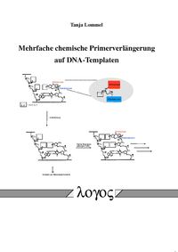 Buch Cover Mehrfache chemische Primerverlängerung auf DNA-Templaten