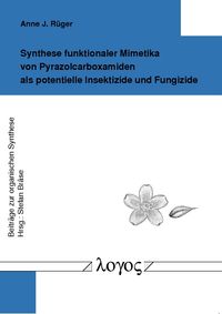 Buch Cover Synthese funktionaler Mimetika von Pyrazolcarboxamiden als potentielle Insektizide und Fungizide