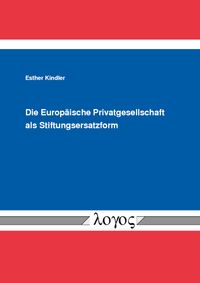Buch Cover Die Europäische Privatgesellschaft als Stiftungsersatzform