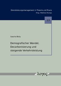 Buch Cover Demografischer Wandel, Decarbonisierung und steigende Verkehrsleistung