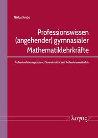 Buch Cover Professionswissen (angehender) gymnasialer Mathematiklehrkräfte