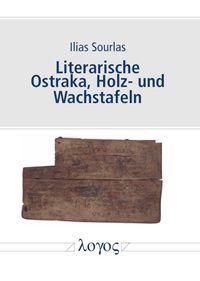 Buch Cover Literarische Ostraka, Holz- und Wachstafeln