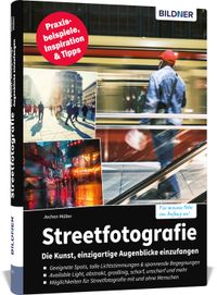 Buch Cover Streetfotografie - Die Kunst, einzigartige Augenblicke einzufangen