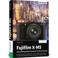 Buch Cover Fujifilm X-M5: Das umfangreiche Praxisbuch zu Ihrer Kamera