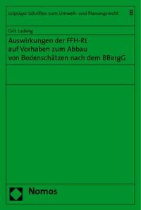 Buch Cover Auswirkungen der FFH-RL auf Vorhaben zum Abbau von Bodenschätzen nach dem BBergG