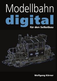 Buch Cover Modellbahn digital für den Selbstbau