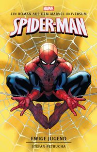 Buch Cover Spider-Man: Ewige Jugend: Ein Roman aus dem Marvel-Universum