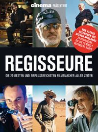Buch Cover Cinema präsentiert: Regisseure - die 25 besten und einflussreichsten Filmemacher aller Zeiten