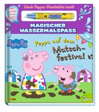 Buch Cover Peppa Pig: Peppa auf dem Matschfestival - Magischer Wassermalspaß