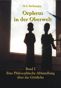 Buch Cover Orpheus in der Oberwelt Band I