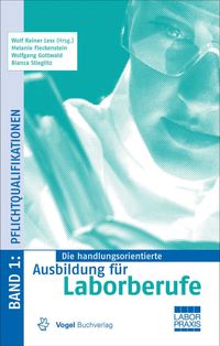 Buch Cover Die handlungsorientierte Ausbildung für Laborberufe / Pflichtqualifikationen
