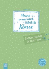 Buch Cover Meine unvergesslich zauberhafte Klasse