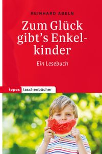 Buch Cover Zum Glück gibt’s Enkelkinder