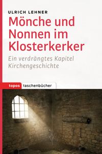 Buch Cover Mönche und Nonnen im Klosterkerker