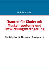 Buch Cover Chancen für Kinder mit Muskelhypotonie und Entwicklungsverzögerung