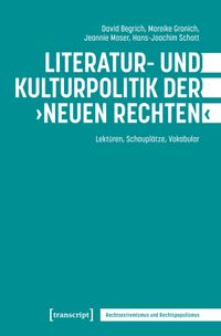 Buch Cover Literatur- und Kulturpolitik der ›Neuen Rechten‹