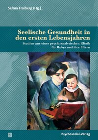 Buch Cover Seelische Gesundheit in den ersten Lebensjahren