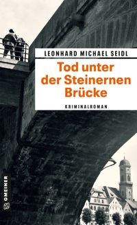 Buch Cover Tod unter der Steinernen Brücke