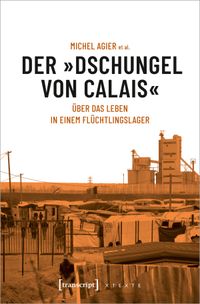 Buch Cover Der »Dschungel von Calais«