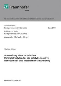 Buch Cover Anwendung eines technischen Platinelektrolyten für die katalytisch aktive Nanopartikel- und Metallschichtabscheidung
