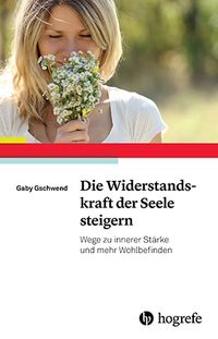 Buch Cover Die Widerstandskraft der Seele steigern
