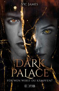 Buch Cover Dark Palace – Für wen wirst du kämpfen?