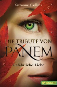 Buch Cover Die Tribute von Panem 2. Gefährliche Liebe