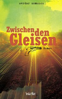 Buch Cover Zwischen den Gleisen