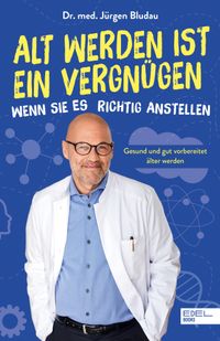 Buch Cover Alt werden ist ein Vergnügen, wenn Sie es richtig anstellen