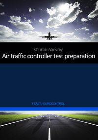 Buch Cover Air traffic controller test preparation: Development and selected elements, Eurocontrol / FEAST