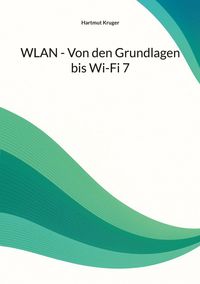 Buch Cover WLAN - Von den Grundlagen bis Wi-Fi 7
