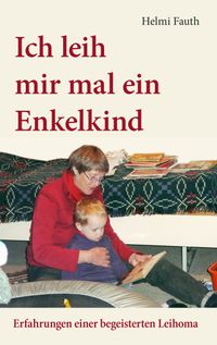Buch Cover Ich leih mir mal ein Enkelkind