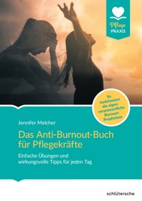 Buch Cover Das Anti-Burnout-Buch für Pflegekräfte