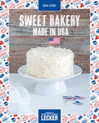 Buch Cover Einfach lecker: Sweet Bakery - Made in USA
