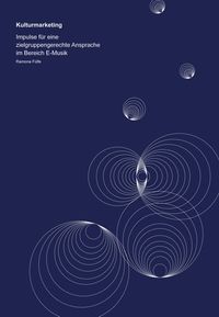 Buch Cover Kulturmarketing: Impulse für eine zielgruppengerechte Ansprache im Bereich E-Musik