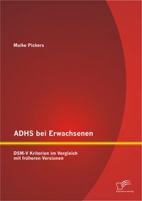 Buch Cover ADHS bei Erwachsenen: DSM-V Kriterien im Vergleich mit früheren Versionen