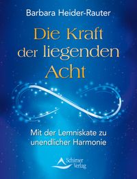 Buch Cover Die Kraft der liegenden Acht